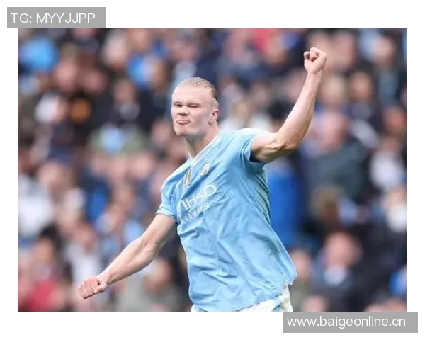 哈兰德进球占比全队57领跑五大联赛姆巴佩凯恩紧随其后